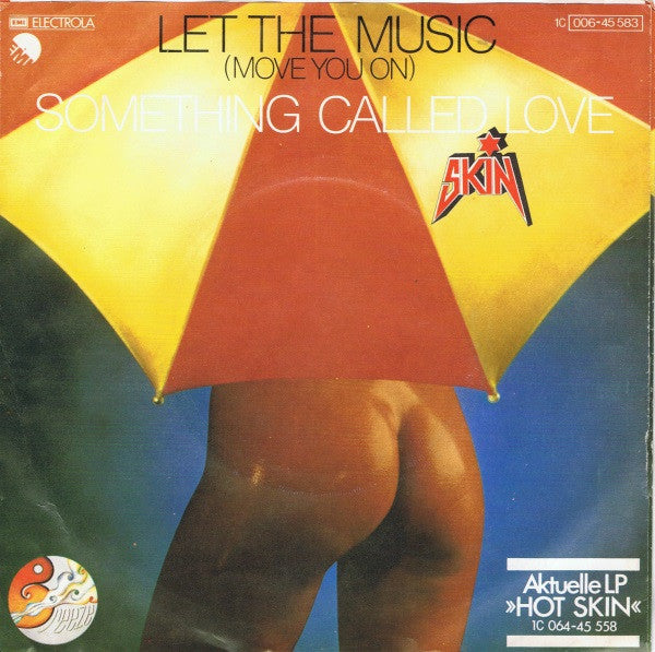 Skin (10) -Let The Music (Move You On) / Something Called Love