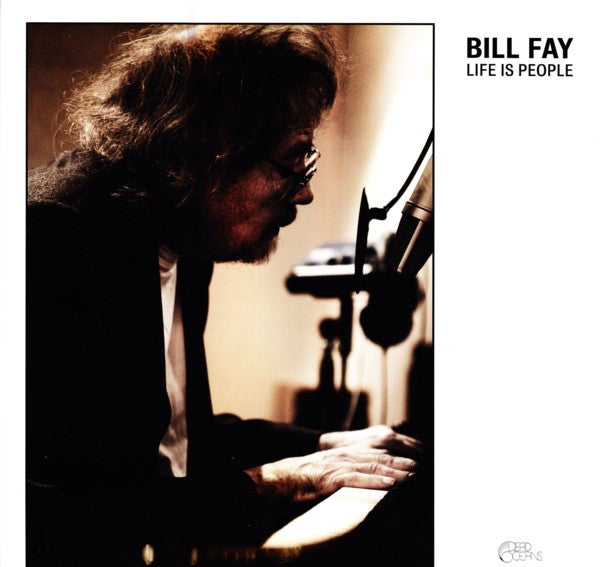Bill Fay -Life Is People
