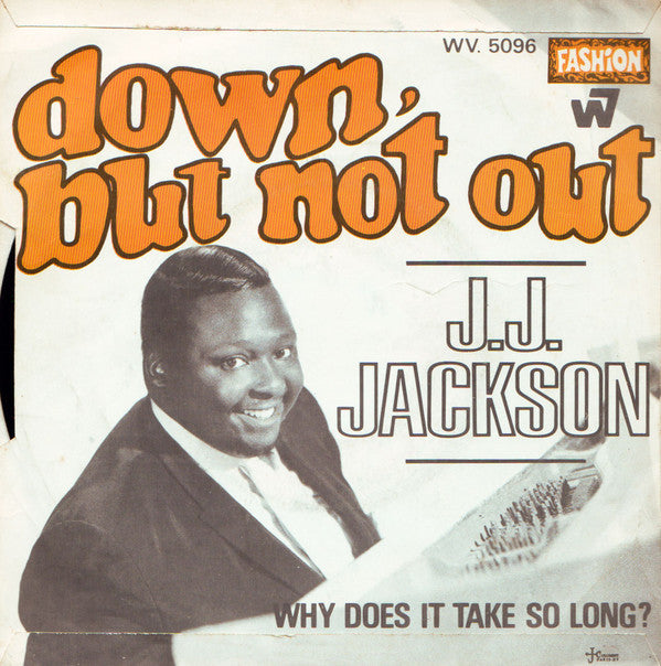 J.J. Jackson -Down, But Not Out