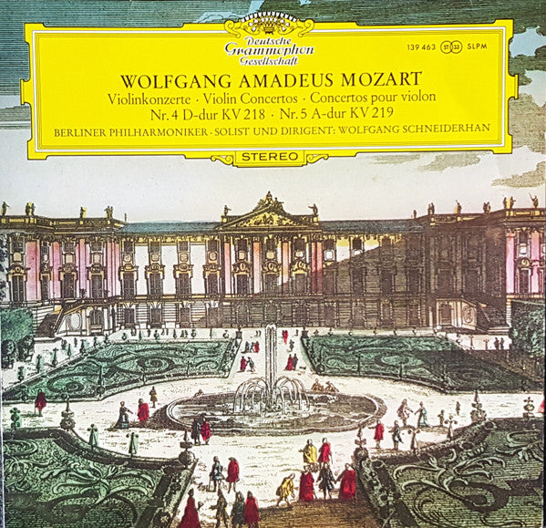 Wolfgang Amadeus Mozart - Berliner Philharmoniker Solist Und Dirigent:  Wolfgang Schneiderhan -Violinkonzerte: Nr. 4 D-dur Kv 218 / Nr. 5 A-dur Kv 219