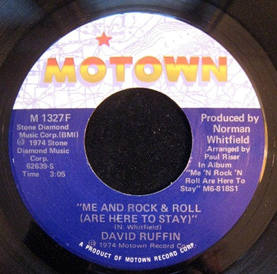 David Ruffin -Me And Rock & Roll (Are Here To Stay) / Smiling Faces Sometimes