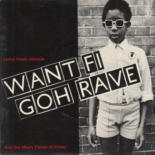 Linton Kwesi Johnson -Want Fi Goh Rave