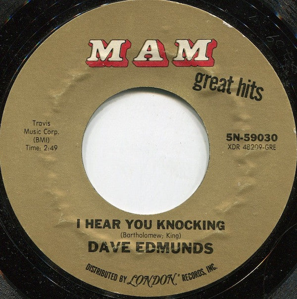 Dave Edmunds -I Hear You Knocking / Blue Monday