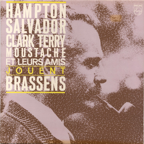Hampton*, Salvador*, Clark Terry, Moustache (2) - Hampton, Salvador, Clark Terry, Moustache Et Leurs Amis Jouent Brassens