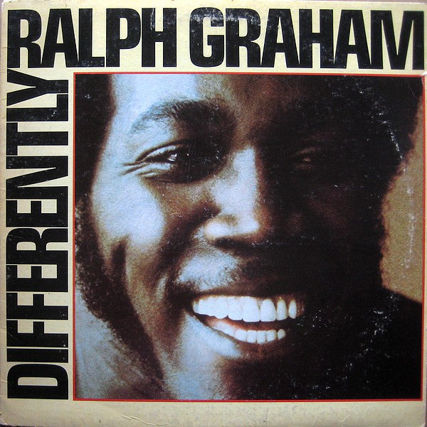 Ralph Graham -Differently