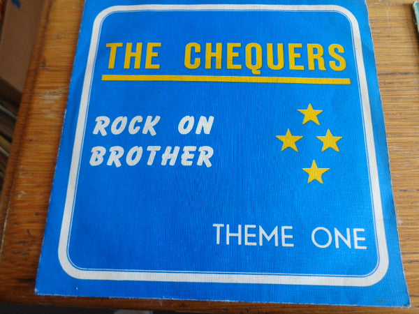 The Chequers -Rock On Brother
