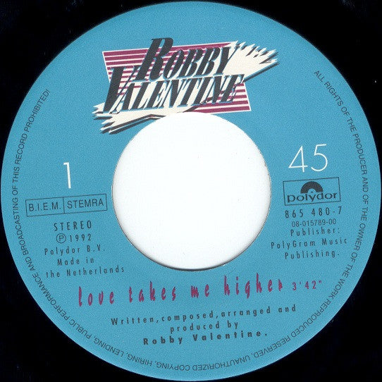 Robby Valentine -Love Takes Me Higher