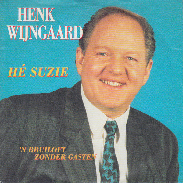 Henk Wijngaard -Hé Suzie