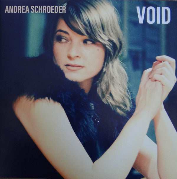 Andrea Schroeder -Void