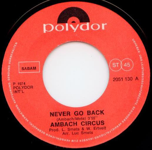 Ambach Circus -Never Go Back / Fly Now