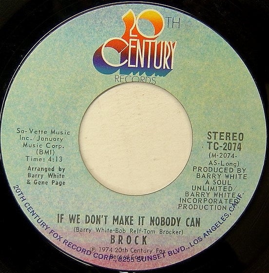 Brock* - If We Don't Make It Nobody Can