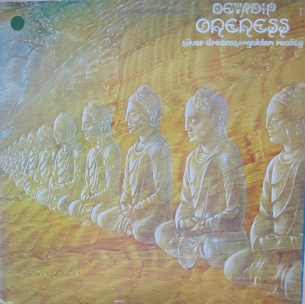 Devadip -Oneness (Silver Dreams - Golden Reality)