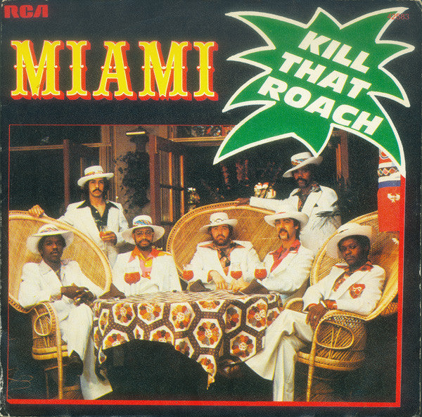 Miami -Kill That Roach