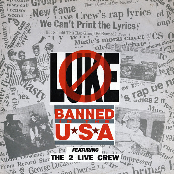 Luke Featuring The 2 Live Crew -Banned In The USA