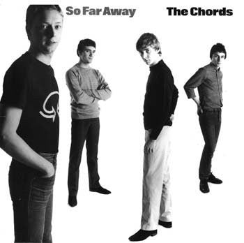 The Chords (2) -So Far Away