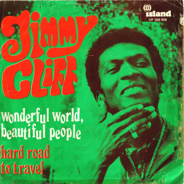 Jimmy Cliff -Wonderful World, Beautiful People / Hard Road To Travel