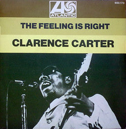 Clarence Carter -The Feeling Is Right / You Can't Miss What You Can't Measure