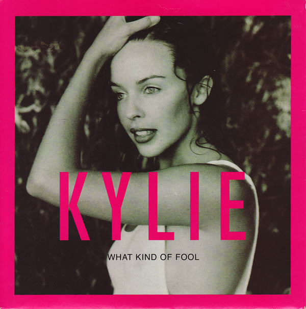 Kylie Minogue -What Kind Of Fool