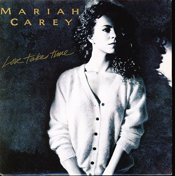 Mariah Carey -Love Takes Time