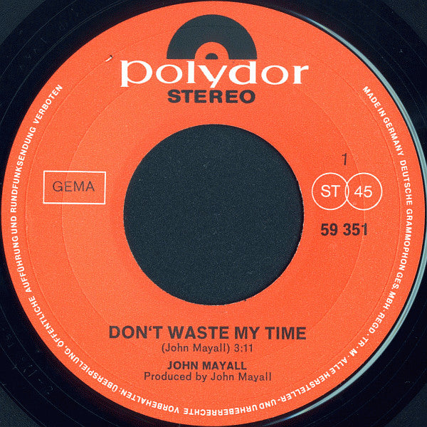 John Mayall -Don't Waste My Time / Don't Pick A Flower