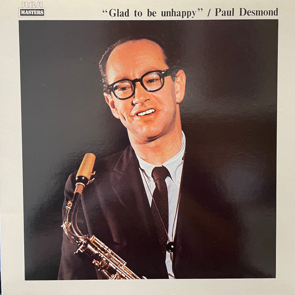 Paul Desmond -Glad To Be Unhappy