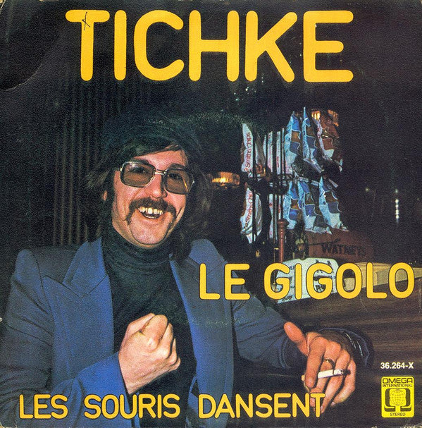 Tichke -Le Gigolo