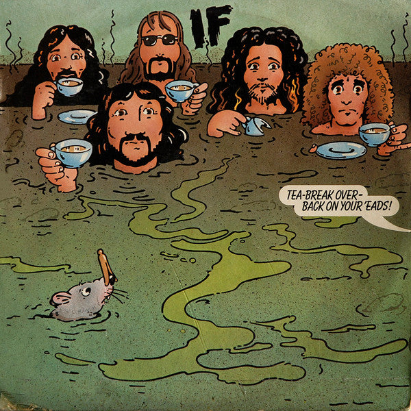IF (6) -Tea-Break Over-Back On Your 'Eads!