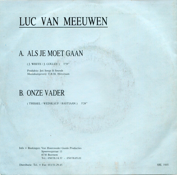 Luc Van Meeuwen -Als Je Moet Gaan