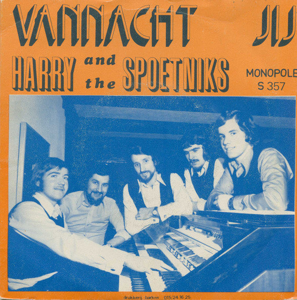 Harry And The Spoetniks* -Vannacht / Jij