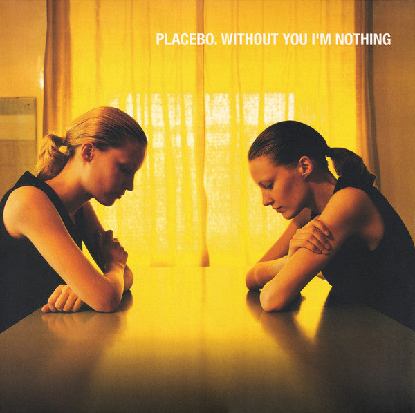 Placebo -Without You I'm Nothing