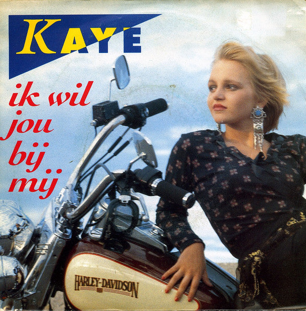 Kaye (3) - Ik Wil Jou Bij Mij