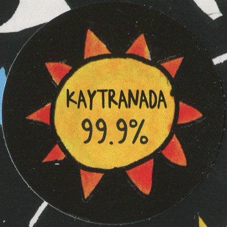 Kaytranada -99.9%