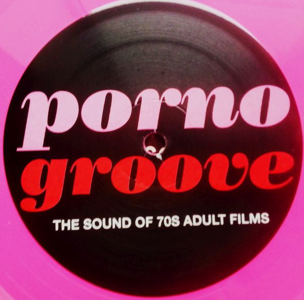 The Upstroke -Porno Groove: The Sound Of 70's Adult Films