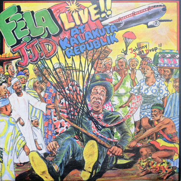 Fela Aníkúlápó Kuti* And Afrika 70* -J.J.D (Johnny Just Drop!!) - Live!! At Kalakuta Republik
