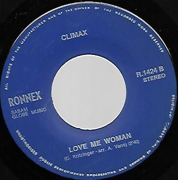 Climax (14) -There Goes Maloney / Love Me Woman