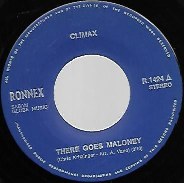 Climax (14) -There Goes Maloney / Love Me Woman