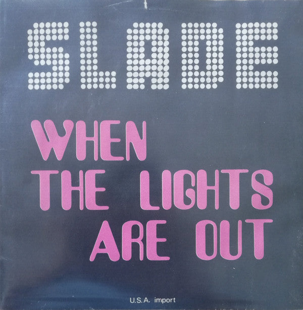 Slade -When The Lights Are Out