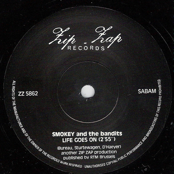 Smokey And The Bandits - Life Goes On / Last Song