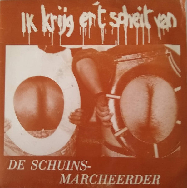 De Schuinsmarcheerder* -Ik Krijg Er 't Scheit Van