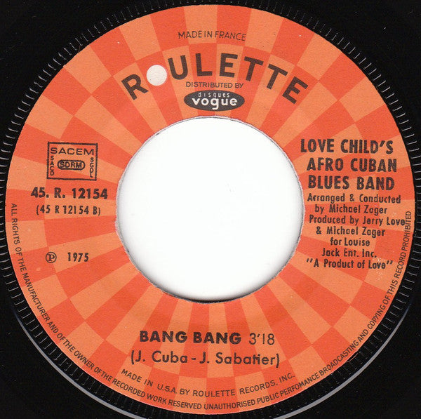 Love Childs Afro Cuban Blues Band -Life And Death In G & A / Bang Bang