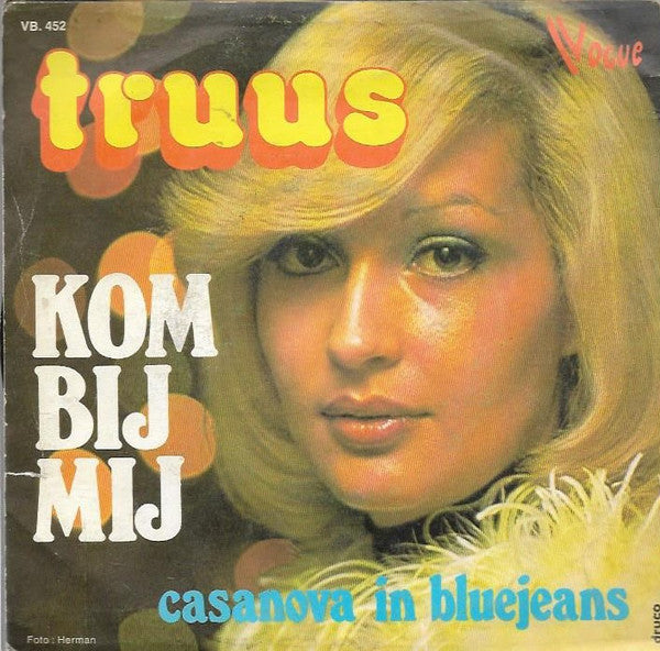 Truus -Kom Bij Mij