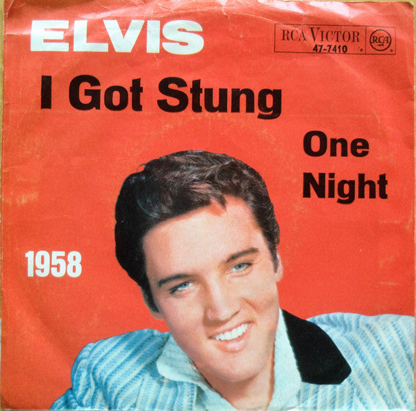 Elvis Presley -I Got Stung / One Night