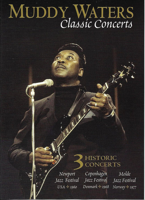 Muddy Waters -Classics Concerts (3 Historic Concerts)