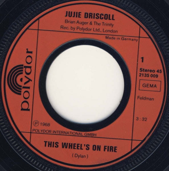 Julie Driscoll, Brian Auger &amp; The Trinity - This Wheel's On Fire / Road To Cairo