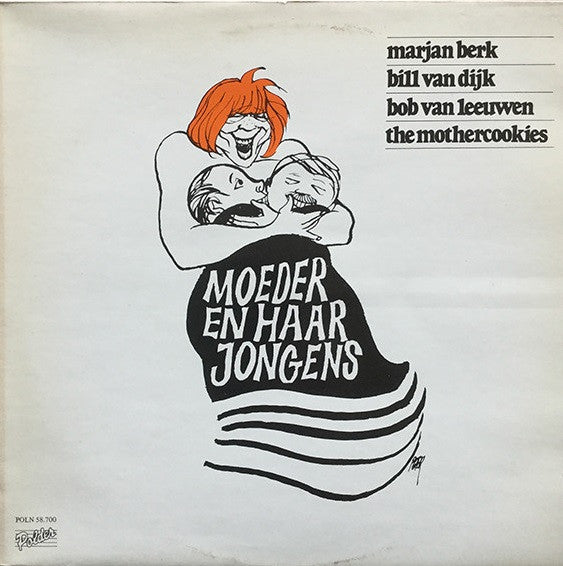 Moeder En Haar Jongens, Marjan Berk, Bill van Dijk, Bob van Leeuwen, The Mothercookies -Moeder En Haar Jongens