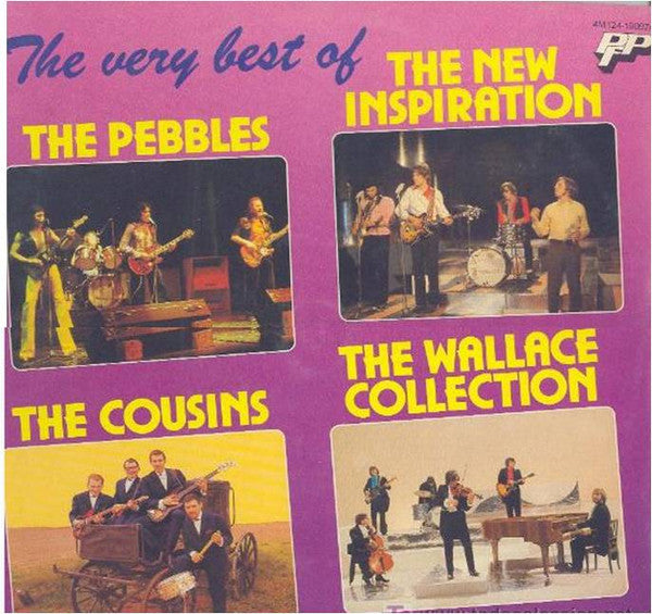 The Pebbles / The New Inspiration /The Cousins  / The Wallace Collection* -The Very Best Of
