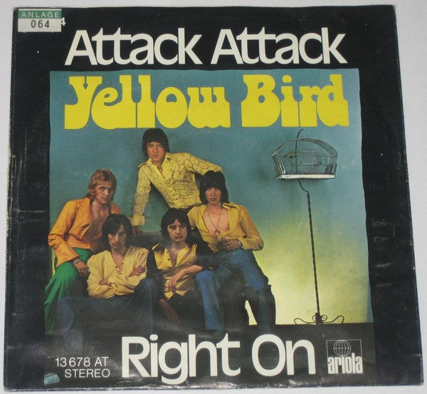 Yellow Bird (2) -Attack Attack / Right On