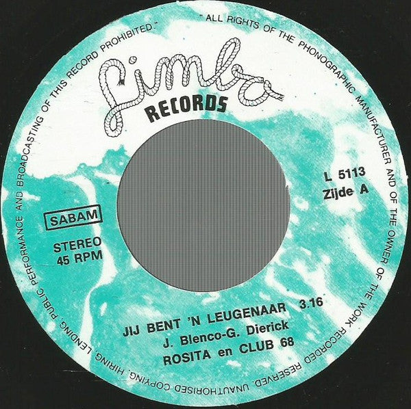 Rosita + Club '68* -Jij Bent 'n Leugenaar