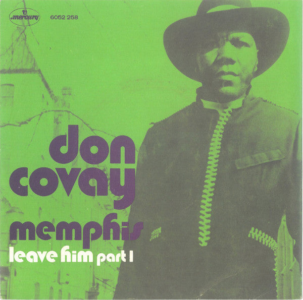 Don Covay -Memphis / Leave Him (Part 1)