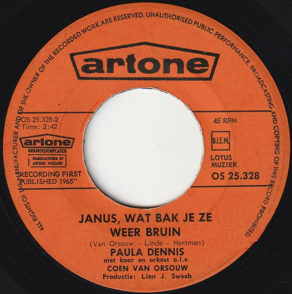 Paula Dennis -Weet Je, Wat Ik Graag Zou Willen / Janus, Wat Bak Je Ze Weer Bruin